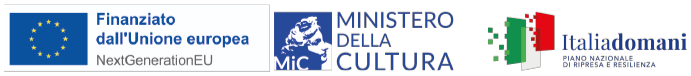 Finanziato dall'Unione europea NextGenerationEU, Ministero della Cultura, Italia Domani - Piano nazionale di ripresa e resilienza
